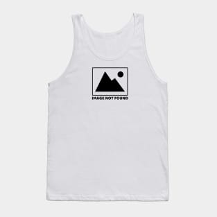 Image Not Found (Black) Tank Top